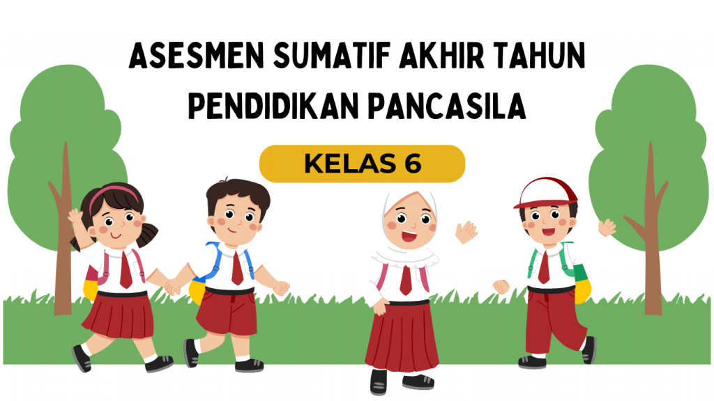 Download ASAT Pendidikan Pancasila Kelas 6