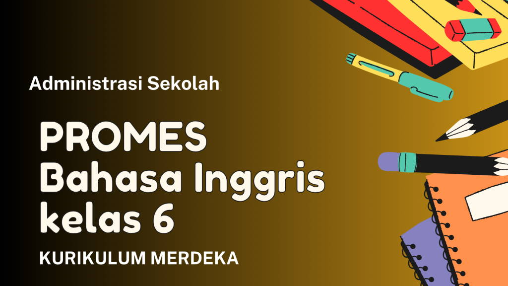 Download Promes Bahasa Inggris Kelas 6 Terbaru