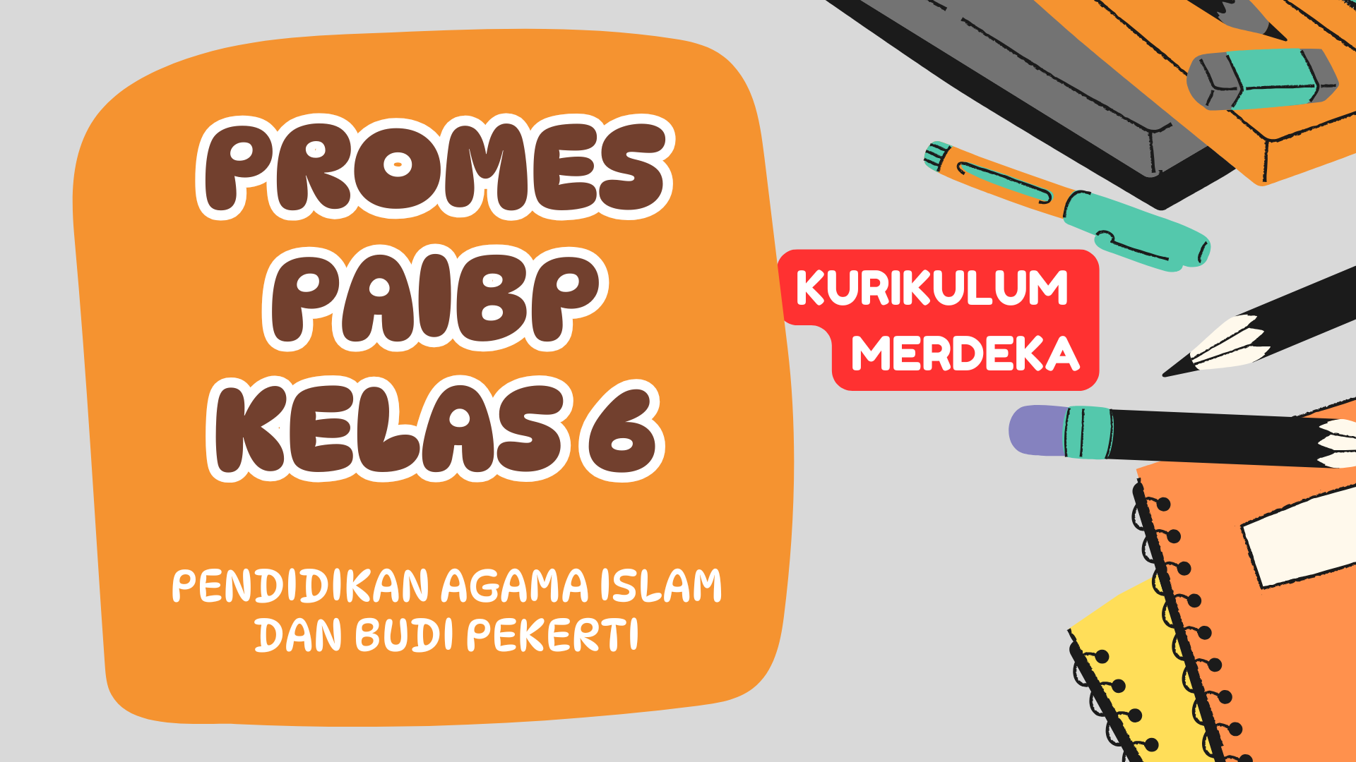 Download Promes PAIBP Kelas 6 terbaru Kurikulum Merdeka
