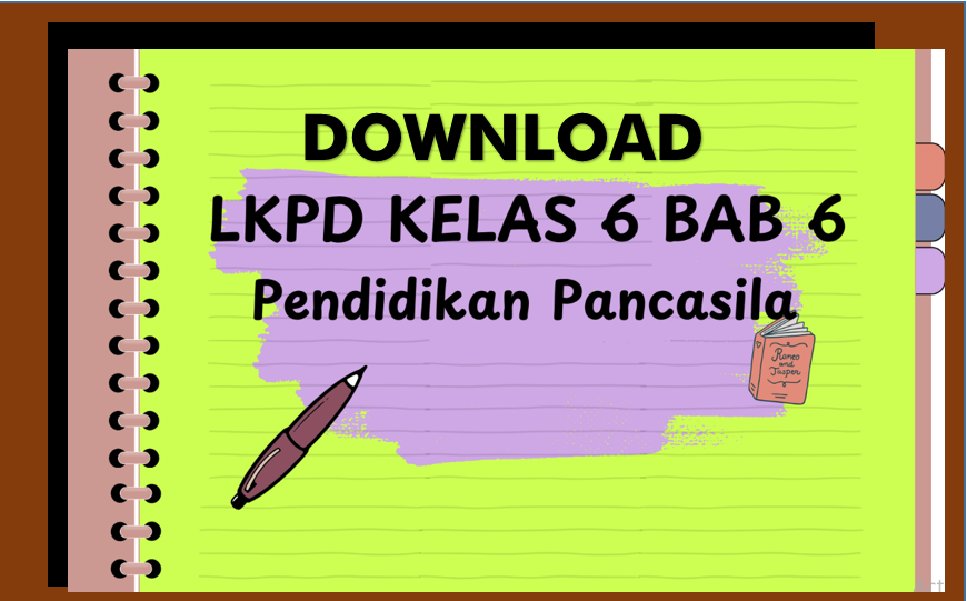 Download LKPD Pendidikan pancasila Kelas 6 Bab 6