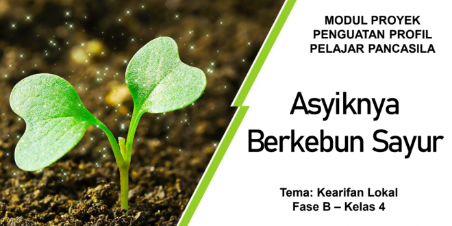 Download Modul P5 Fase B Berkebun Sayur