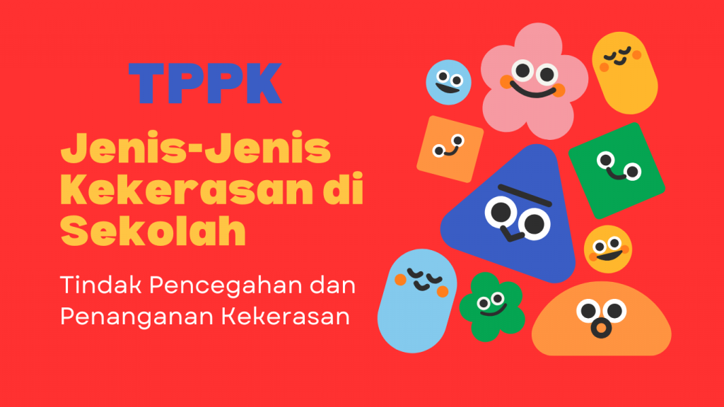 TPPK Jenis kekerasan di Sekolah