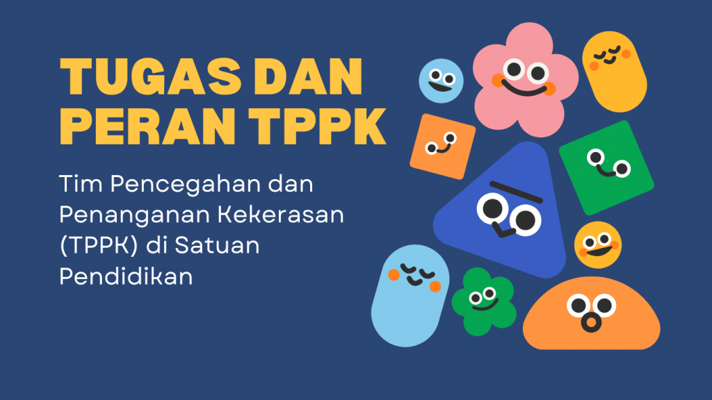 TUGAS DAN PERAN TPPK