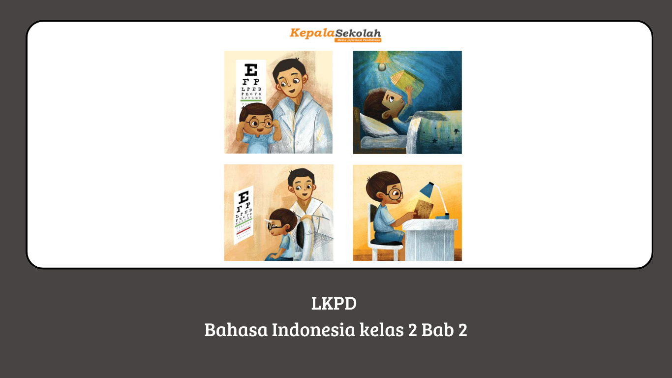 LKPD Bahasa Indonesia kelas 2 Bab 2