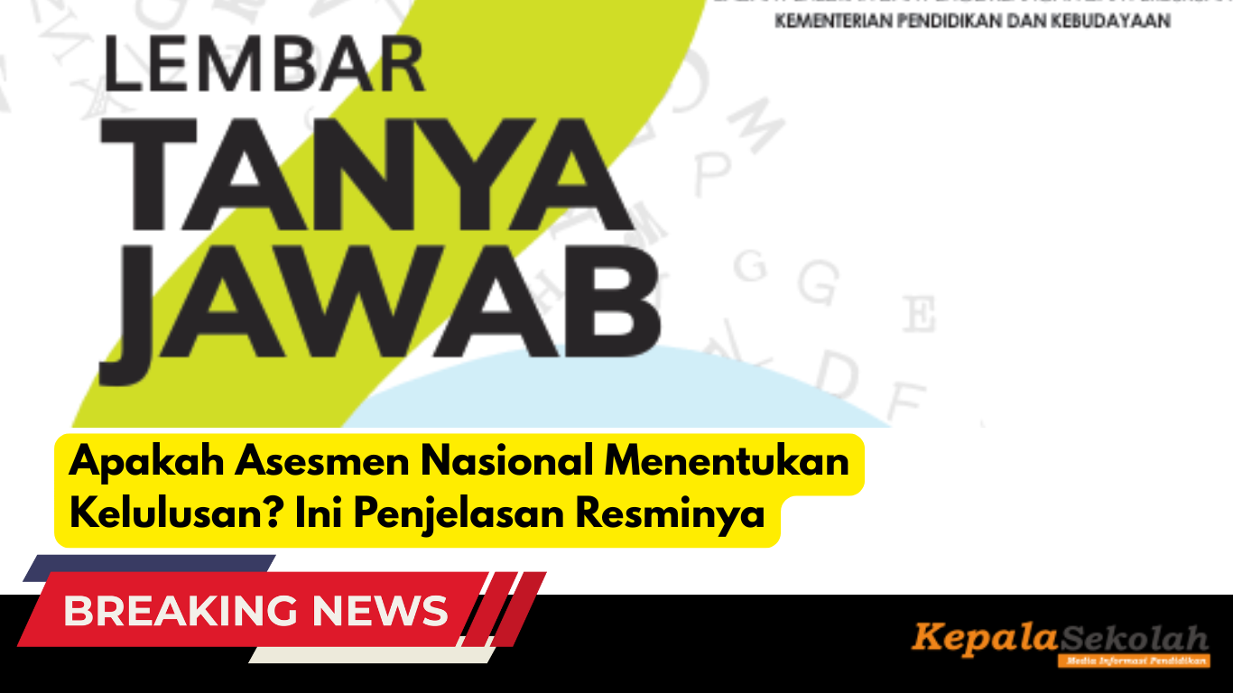 Apakah Asesmen Nasional Menentukan Kelulusan