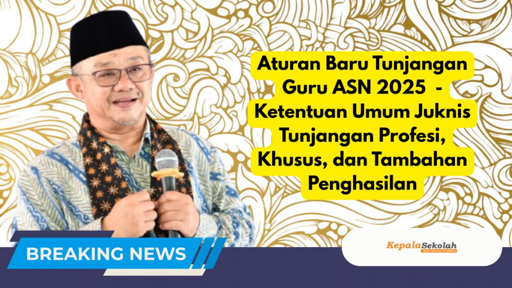 Aturan Baru Tunjangan Guru ASN 2025