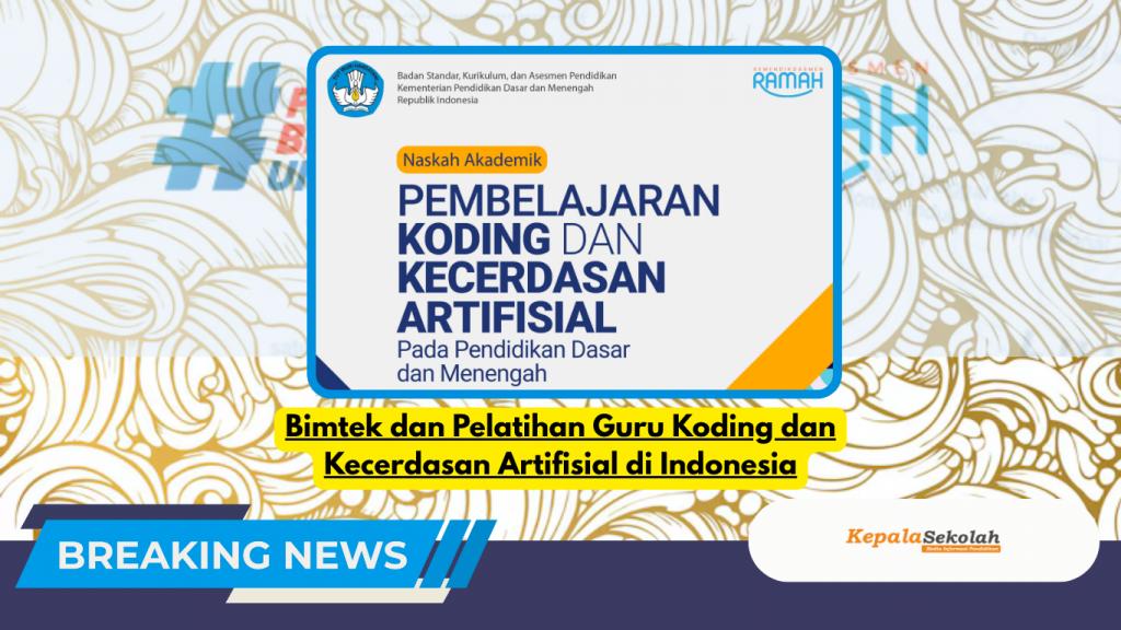 Bimtek dan Pelatihan Guru Koding dan Kecerdasan Artifisial di Indonesia