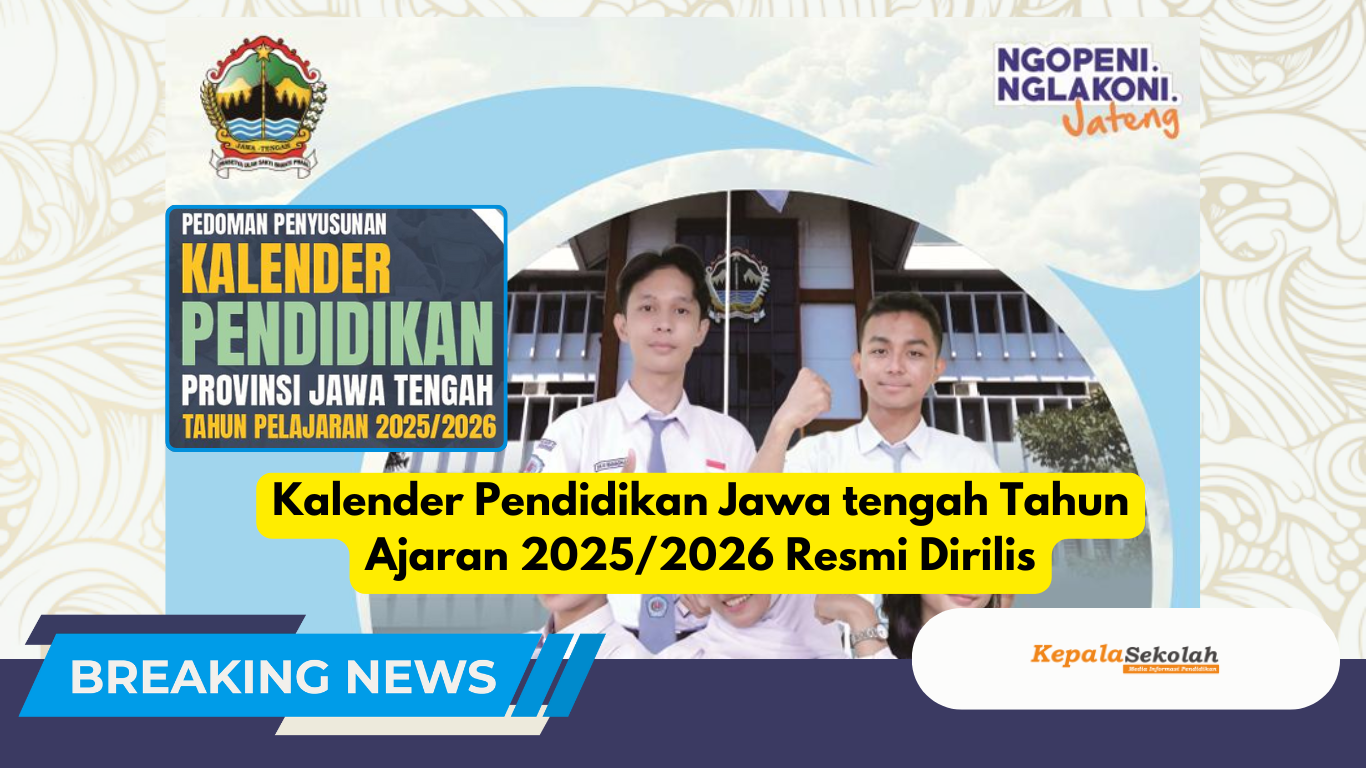 kalender pendidikan tahun ajaran 2025/2026 resmi diterbitkan untuk seluruh satuan pendidikan di Jawa Tengah. Simak ketentuan kaldik terbaru, minggu efektif, dan libur sekolah