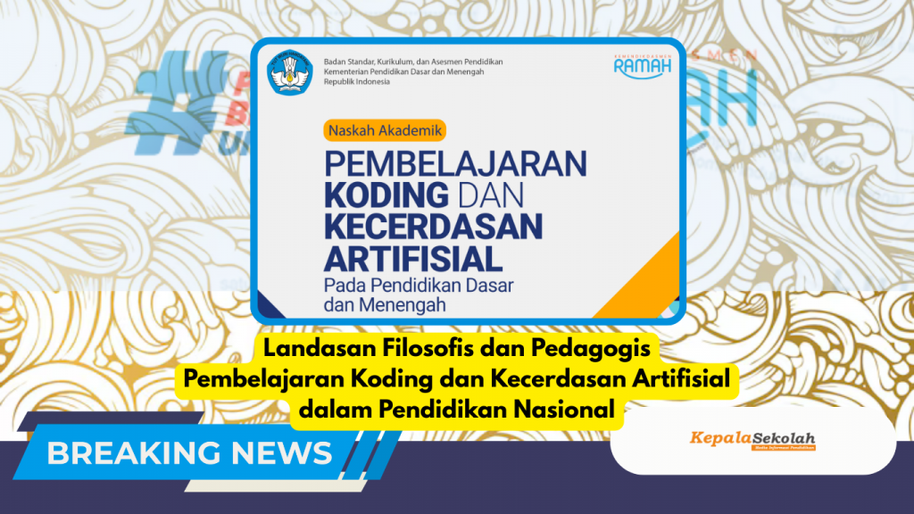 Landasan Filosofis dan Pedagogis Pembelajaran Koding dan Kecerdasan Artifisial dalam Pendidikan Nasional