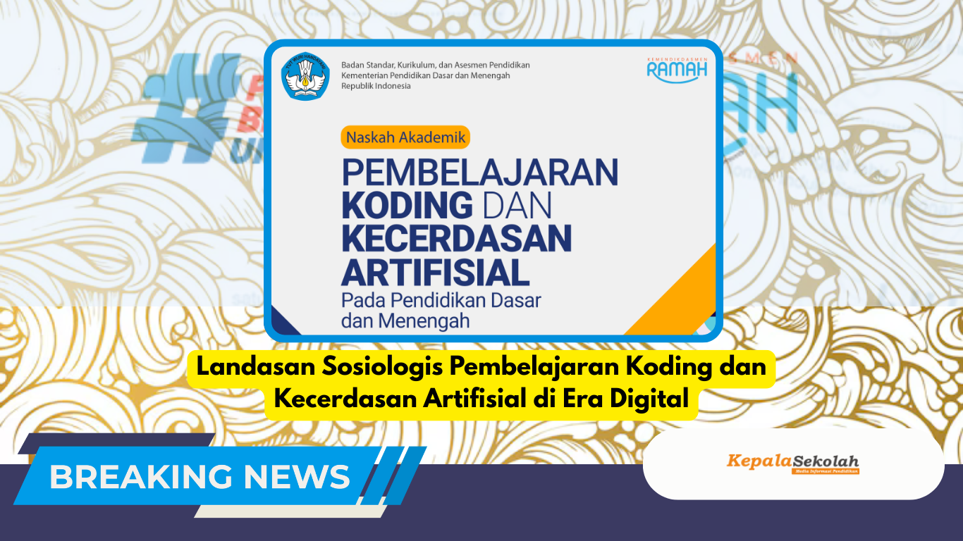 Landasan Sosiologis Pembelajaran Koding dan Kecerdasan Artifisial di Era Digital