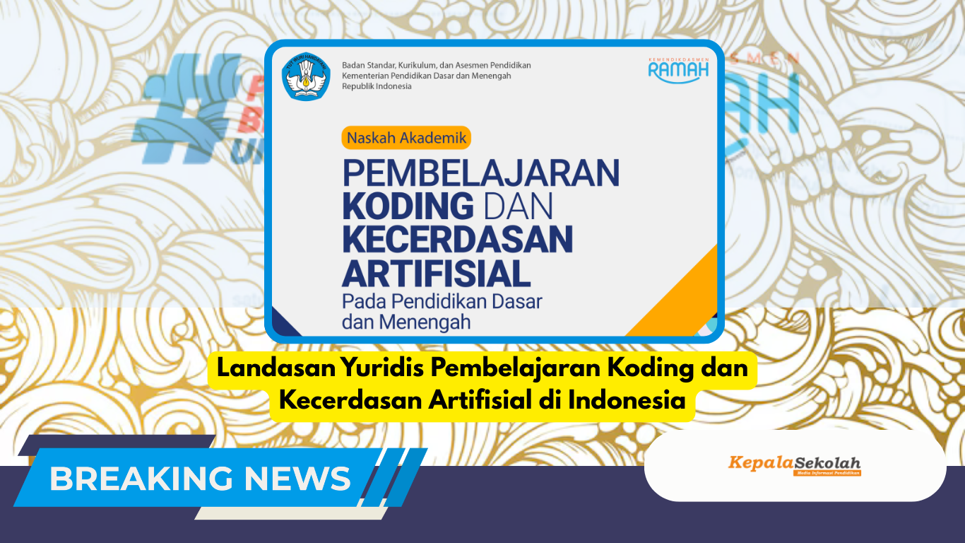 Landasan Yuridis Pembelajaran Koding dan Kecerdasan Artifisial di Indonesia