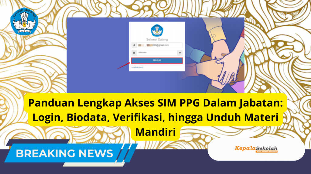 Panduan Lengkap Akses SIM PPG Dalam Jabatan