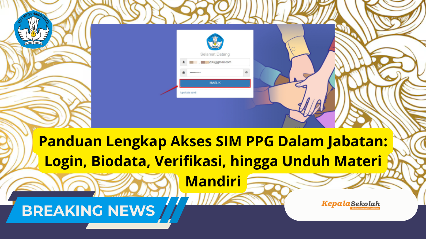 Panduan Lengkap Akses SIM PPG Dalam Jabatan