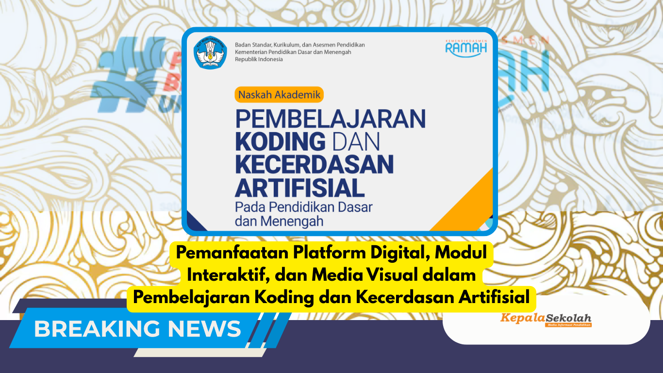 Pemanfaatan Platform Digital, Modul Interaktif, dan Media Visual dalam Pembelajaran Koding dan Kecerdasan Artifisial