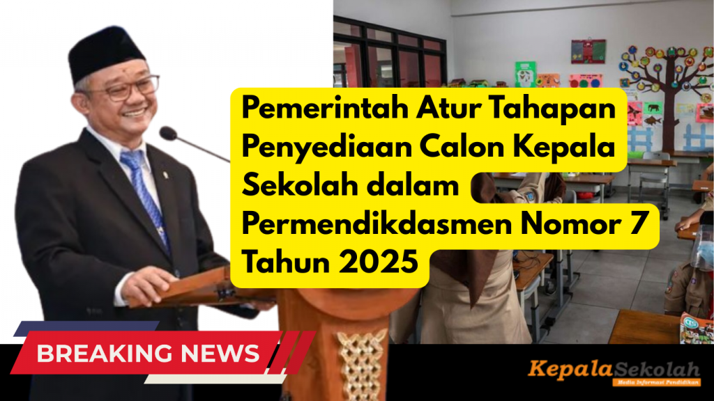 Pemerintah Atur Tahapan Penyediaan Calon Kepala Sekolah