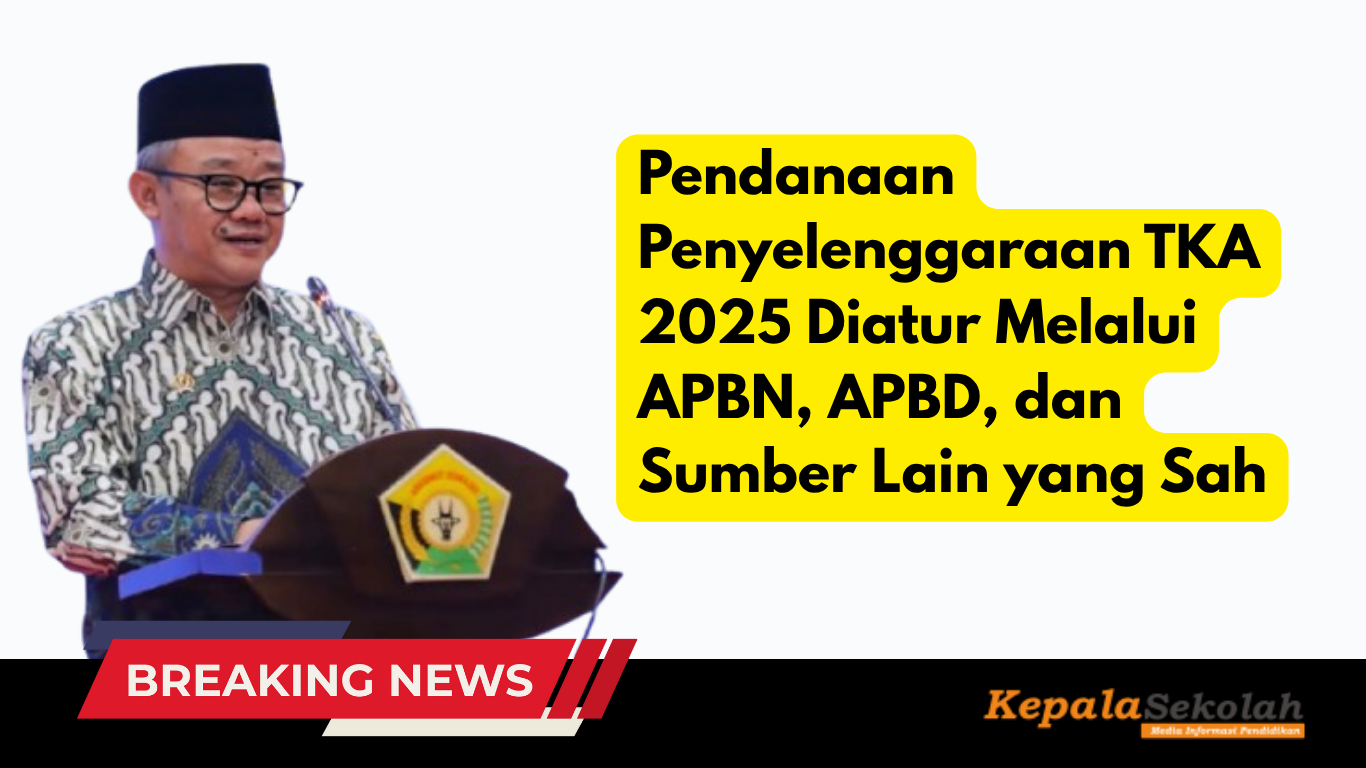 Pendanaan Penyelenggaraan TKA 2025