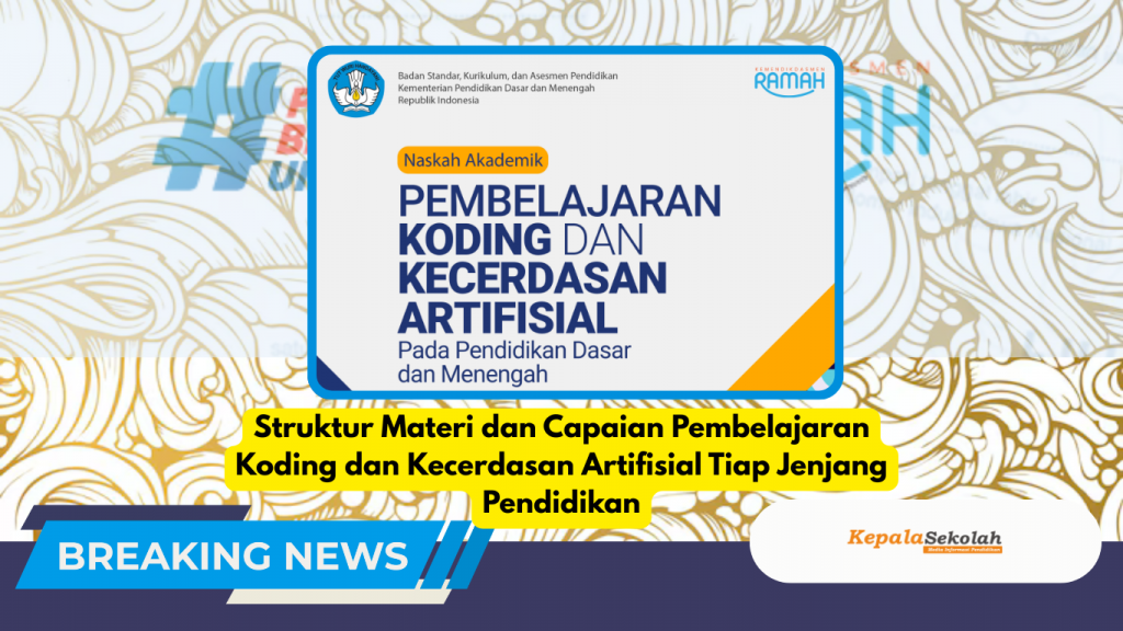Struktur Materi dan Capaian Pembelajaran Koding dan Kecerdasan Artifisial Tiap Jenjang Pendidikan
