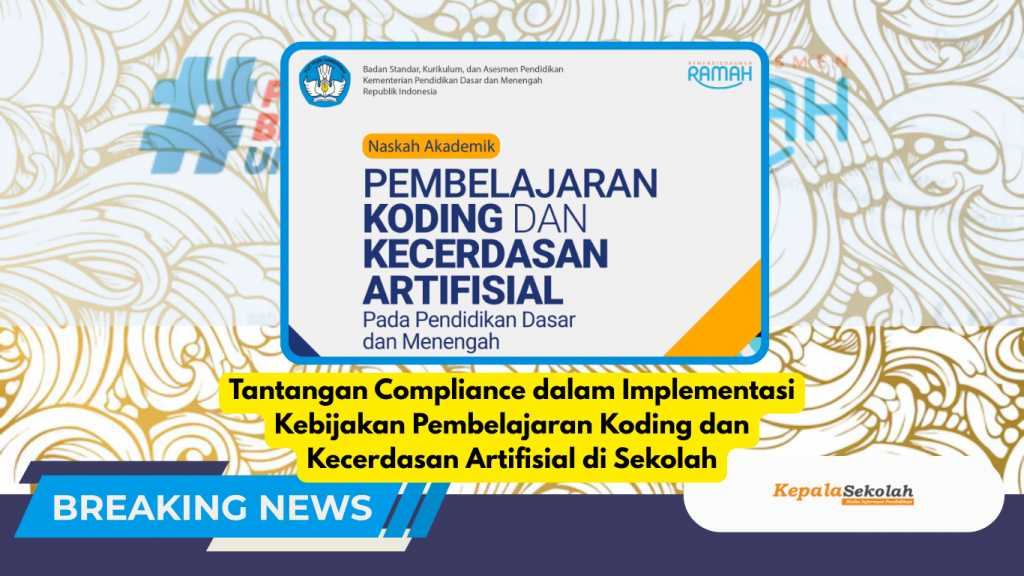 Tantangan Compliance dalam Implementasi Kebijakan Pembelajaran Koding dan Kecerdasan Artifisial di Sekolah