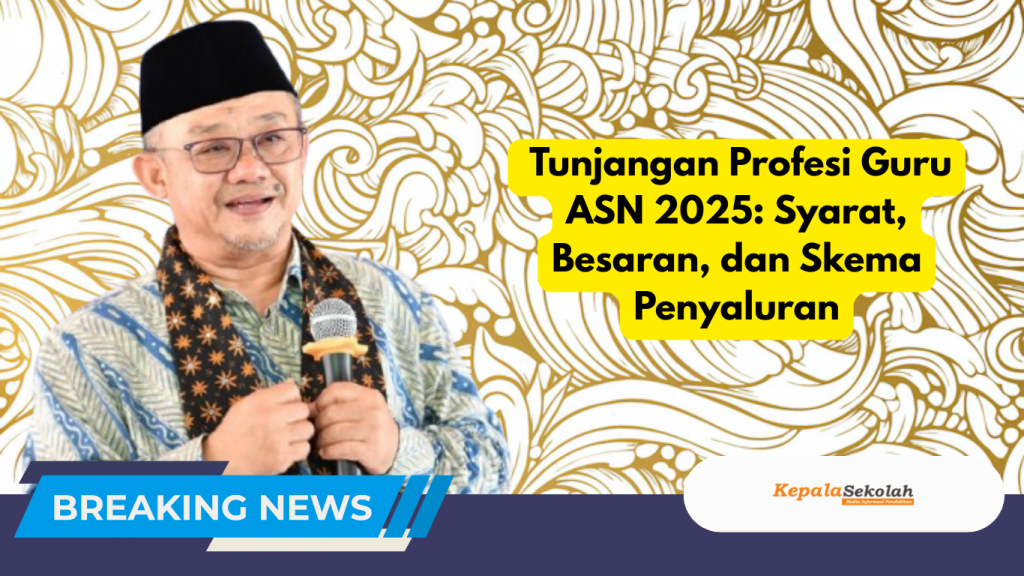 tunjangan profesi guru 2025, Permendikdasmen 4 2025, tunjangan guru ASN, tunjangan guru daerah, syarat tunjangan profesi, jadwal penyaluran tunjangan guru, gaji guru ASN, kebijakan pendidikan 2025, tunjangan guru bulanan, guru bersertifikat pendidik