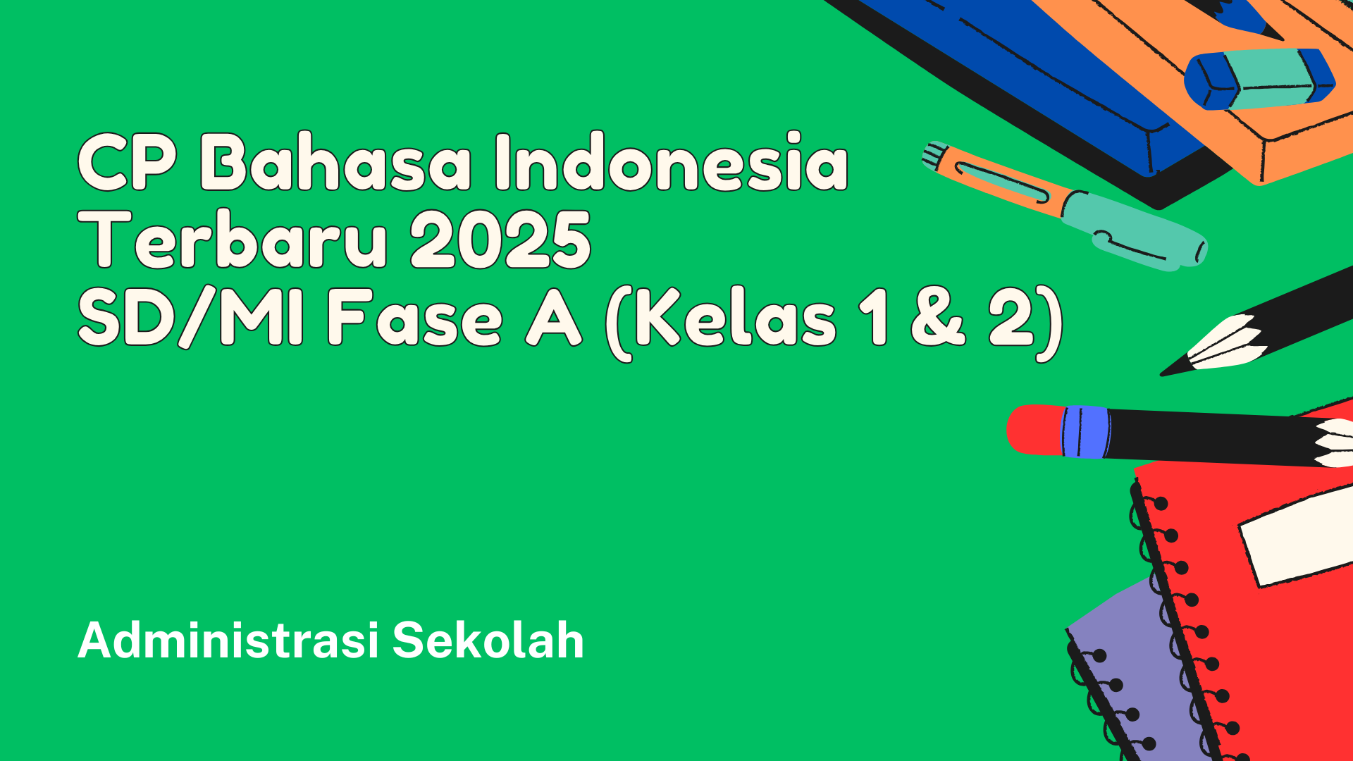 Pahami Capaian Pembelajaran (CP) Bahasa Indonesia terbaru 2025 untuk Fase A (Kelas 1 & 2 SD/MI) berdasarkan Keputusan Kepala BSKAP No. 046/H/KR/2025. Artikel ini mengulas rasional, tujuan, karakteristik, dan elemen kunci CP Bahasa Indonesia yang menekankan literasi dan kompetensi berbahasa anak.