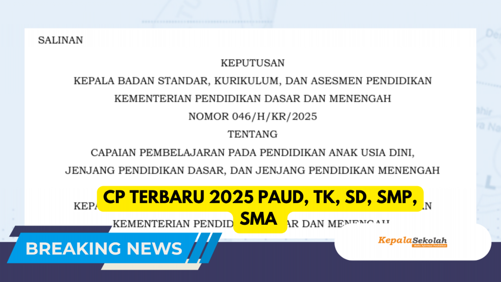 CP TERBARU 2025 PAUD, TK, SD, SMP, SMA