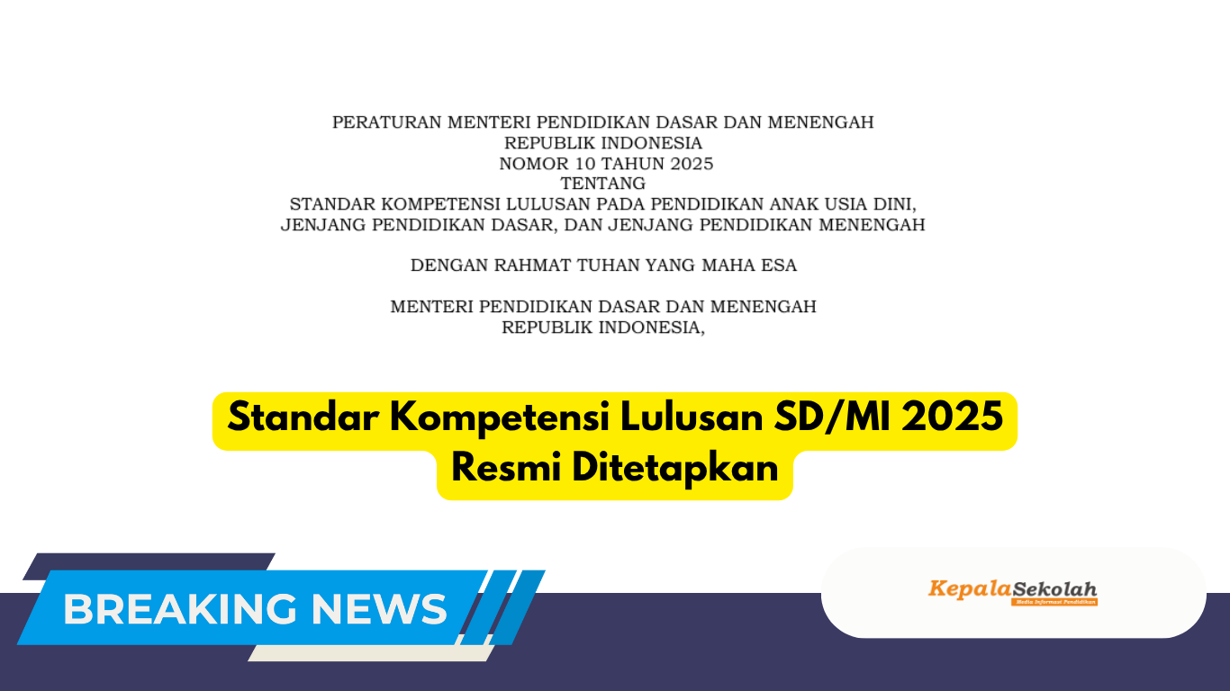Standar Kompetensi Lulusan SDMI 2025 Resmi Ditetapkan