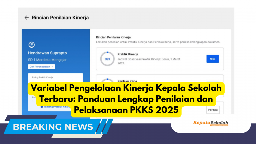 Variabel Pengelolaan Kinerja Kepala Sekolah Terbaru Panduan Lengkap Penilaian dan Pelaksanaan PKKS 2025