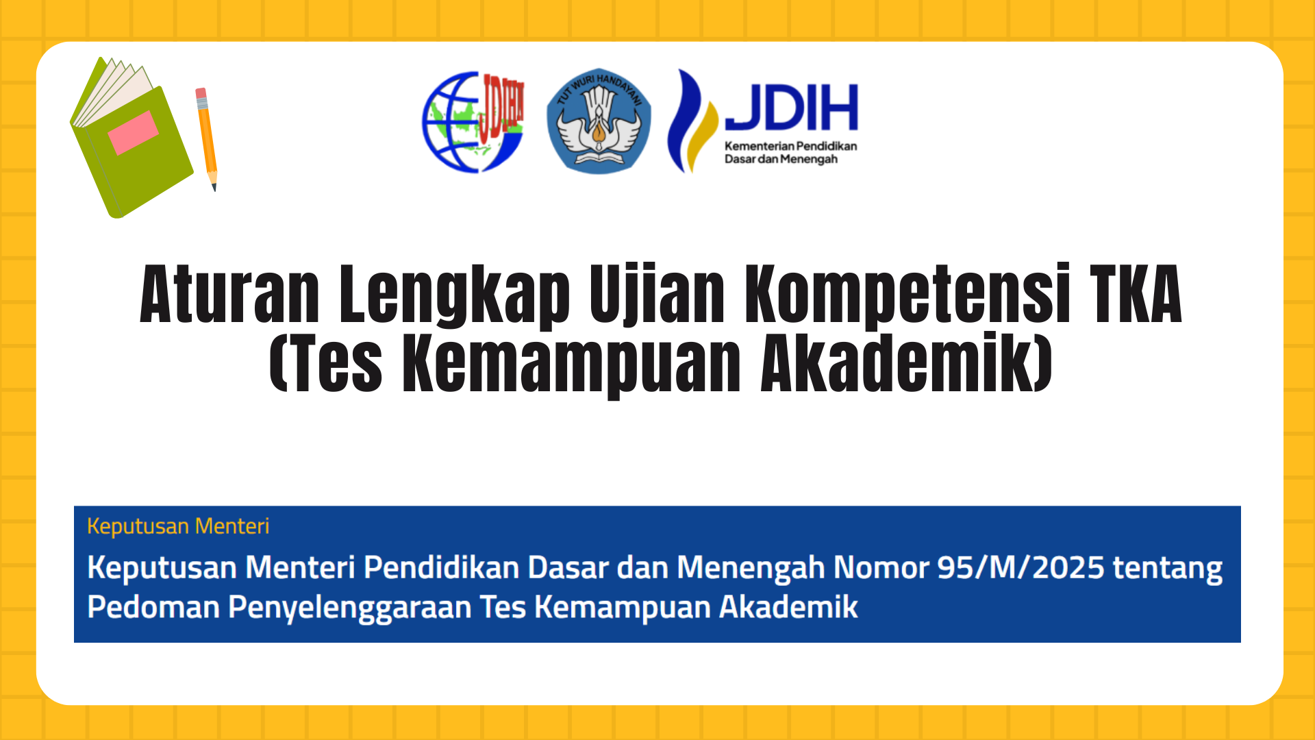 Aturan Lengkap Ujian Kompetensi TKA (Tes Kemampuan Akademik)