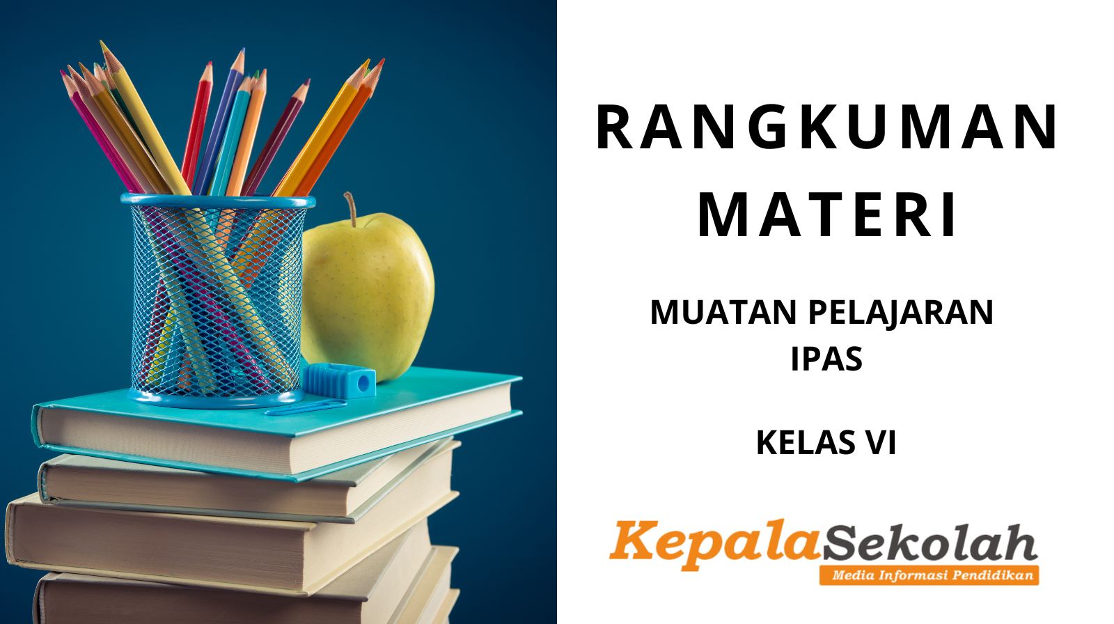 Rangkuman materi Kelas VI IPAS