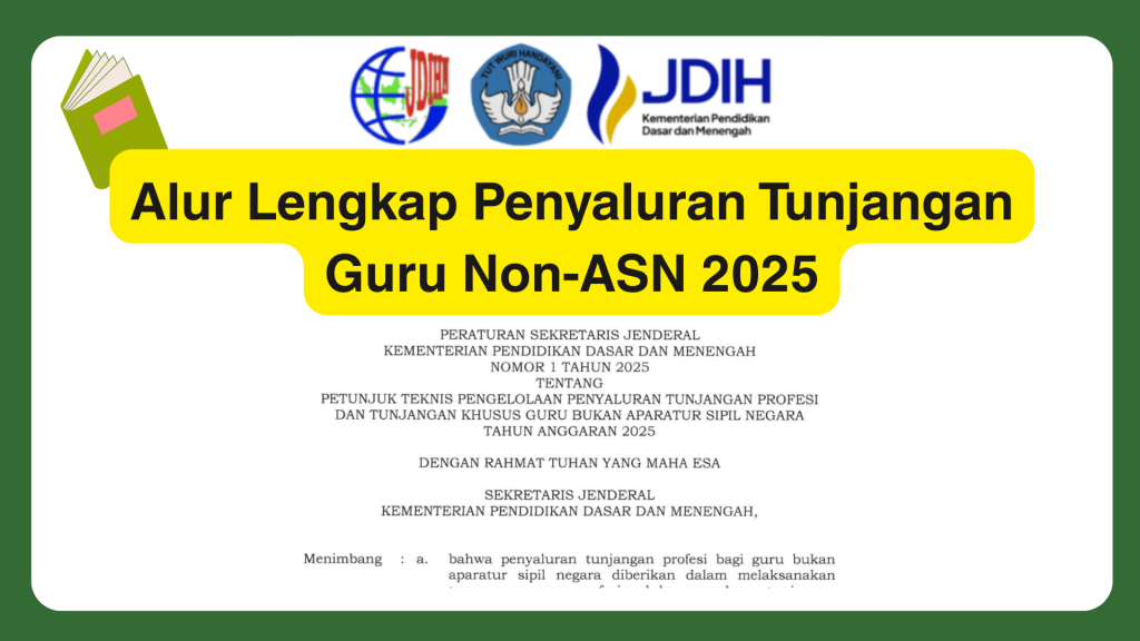 Alur Lengkap Penyaluran Tunjangan Guru Non-ASN 2025