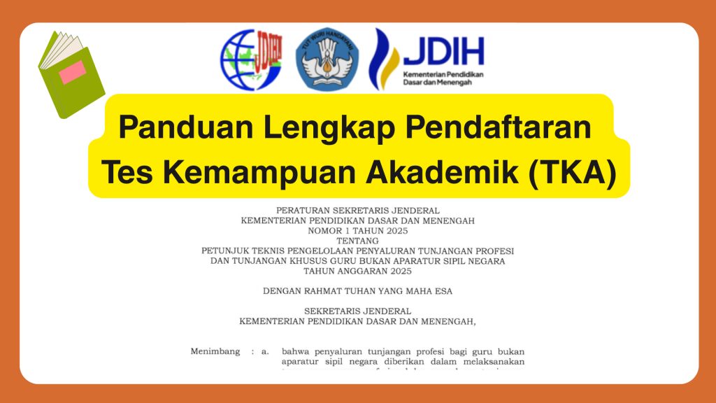 Panduan Lengkap Pendaftaran Tes Kemampuan Akademik (TKA)