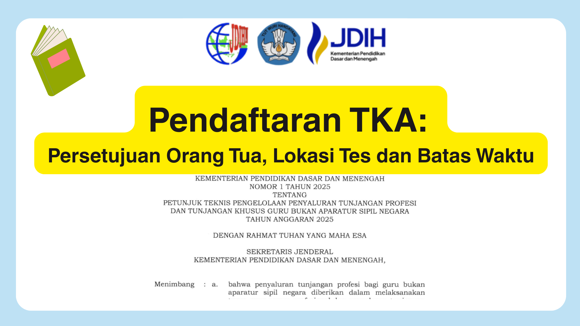 Pendaftaran TKA: Persetujuan Orang Tua, Lokasi Tes dan Batas Waktu