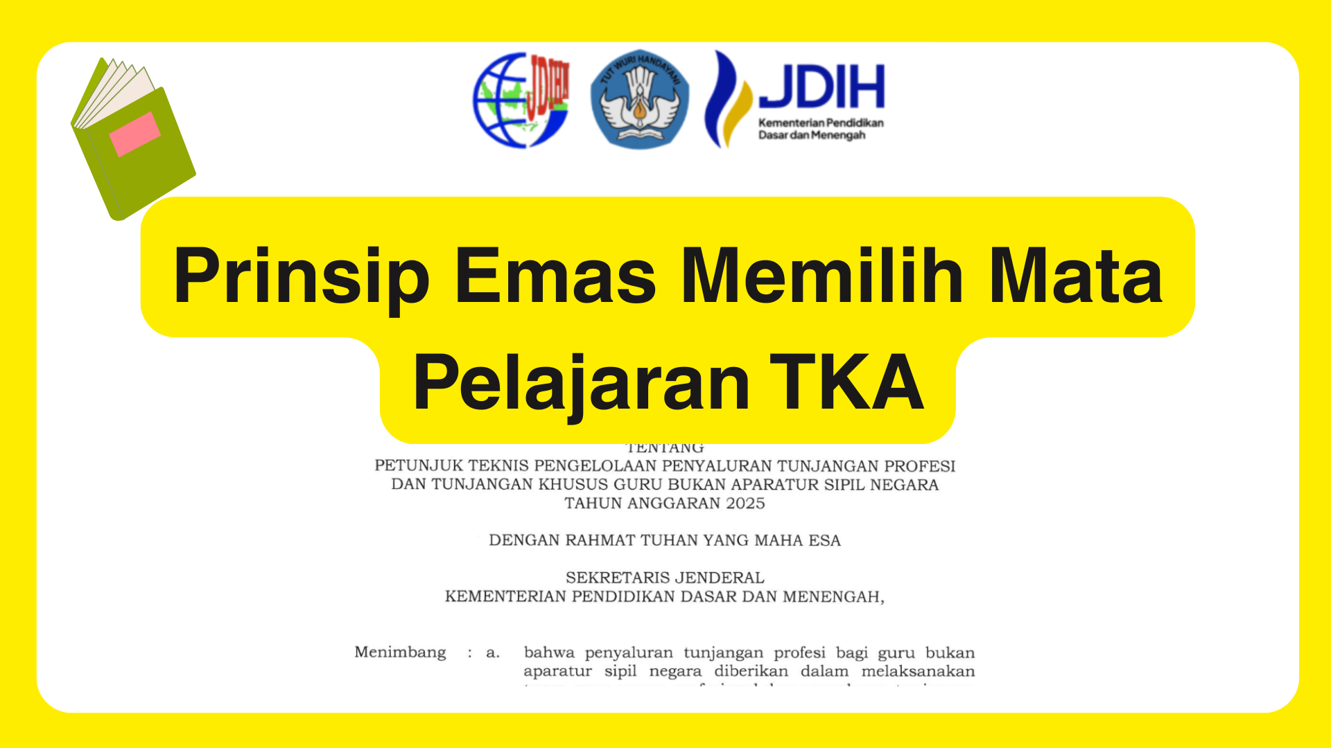 Prinsip Emas Memilih Mata Pelajaran TKA