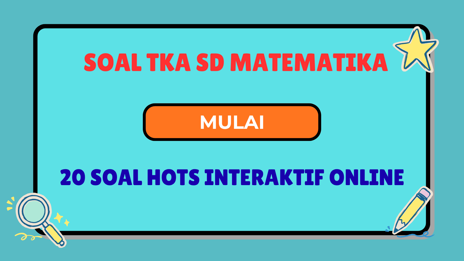 20 Soal TKA SD Matematika 2025 HOTS Interaktif Online