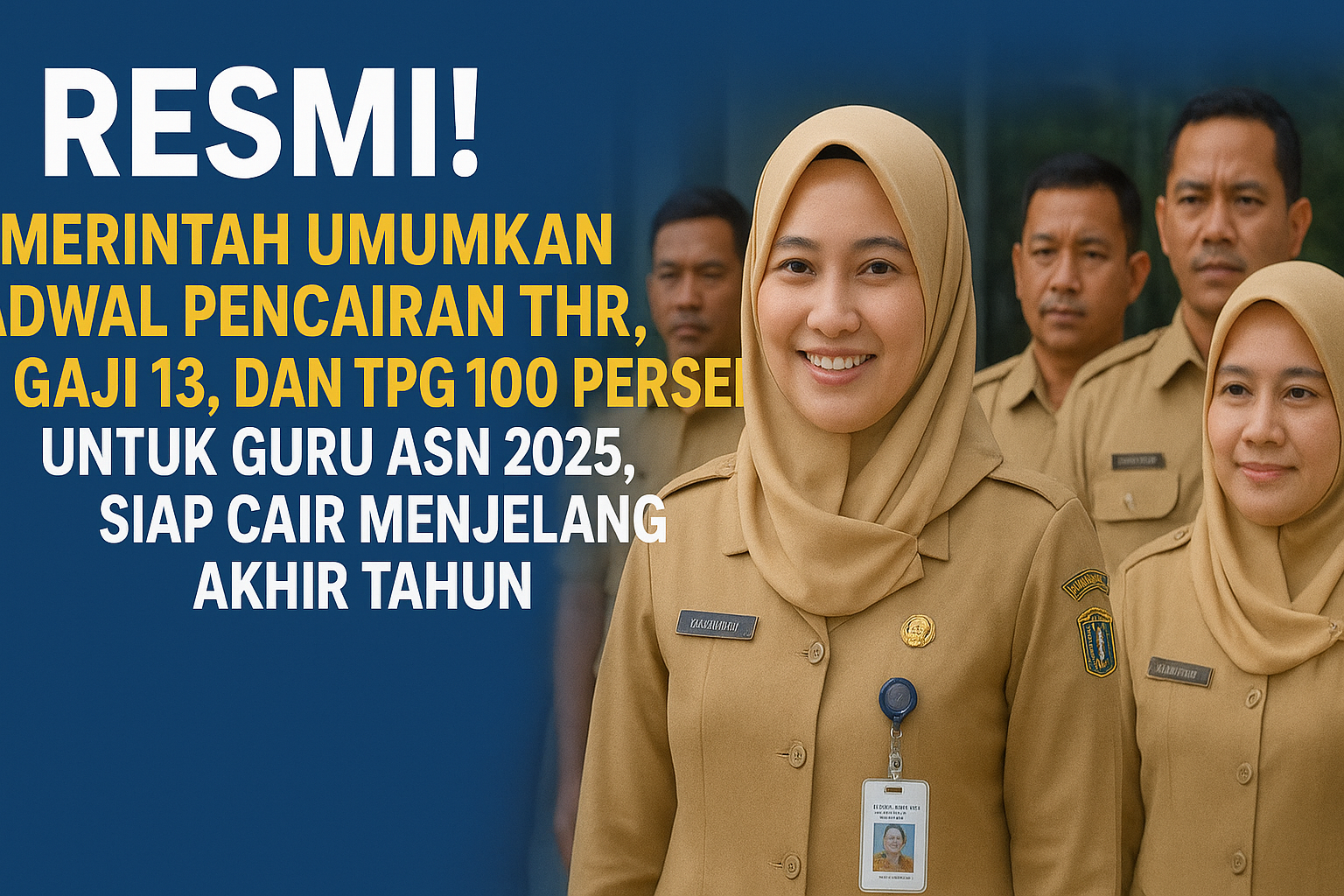 Jadwal Pencairan THR Gaji 13 dan TPG 100 Persen untuk Guru ASN 2025