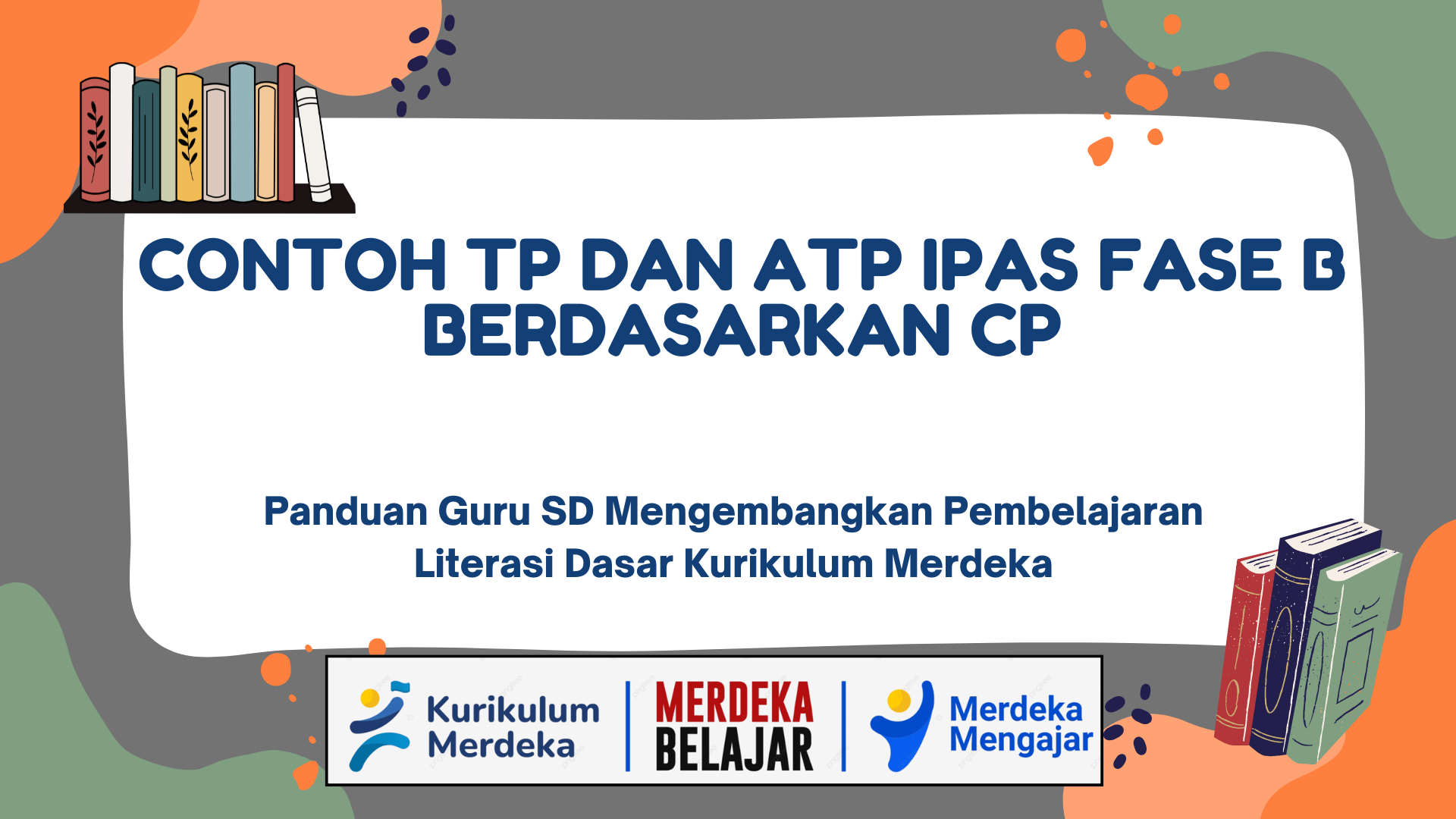 Contoh TP dan ATP IPAS Fase B Berdasarkan CP