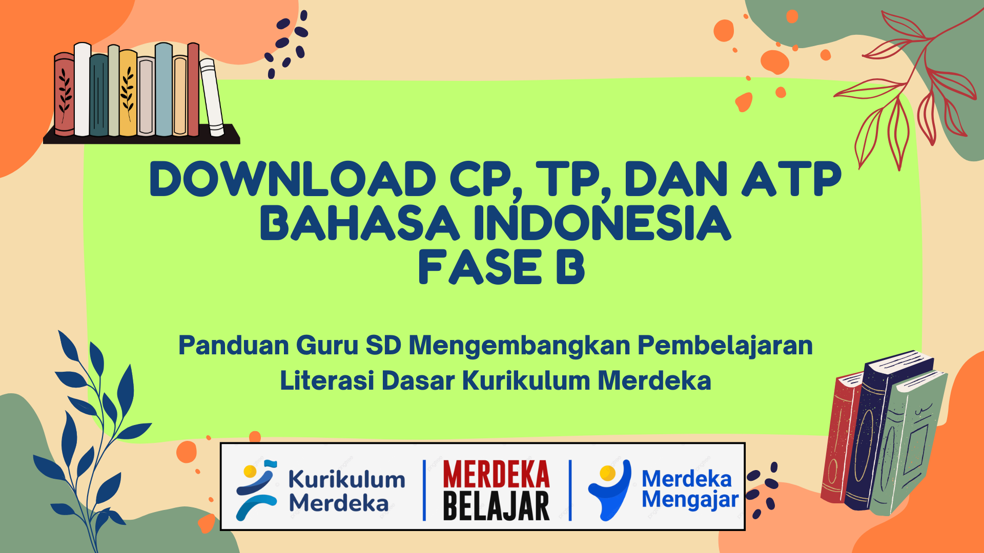 Download Dokumen CP, TP, dan ATP Bahasa Indonesia Fase B kelas 3 dan 4 SD