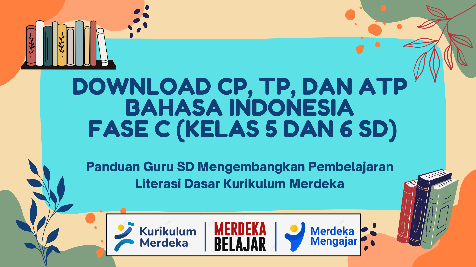 Download Dokumen CP, TP, dan ATP Bahasa Indonesia Fase C kelas 5 dan 6 SD