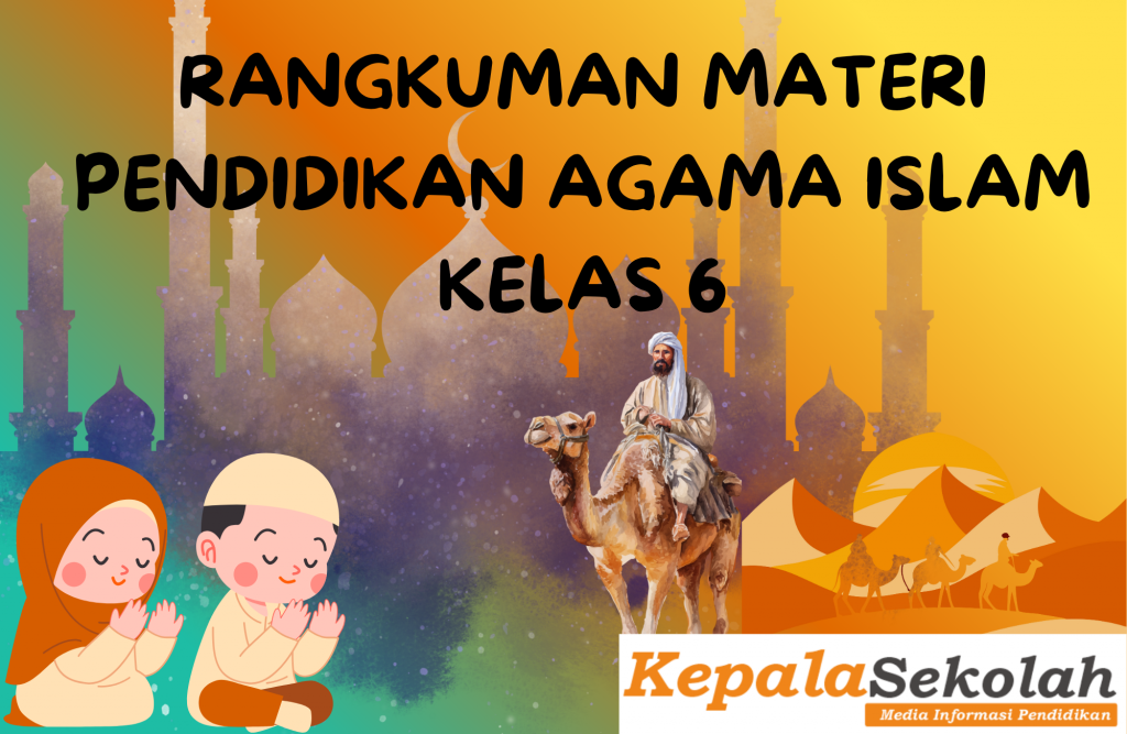 Rangkuman Materi PAI Kelas 6