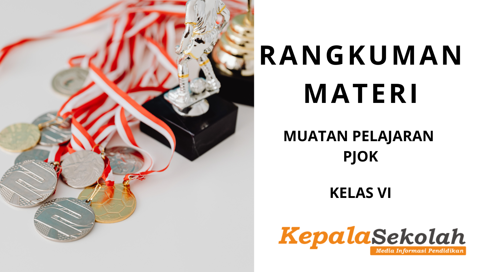 Rangkuman materi Kelas VI PJOK