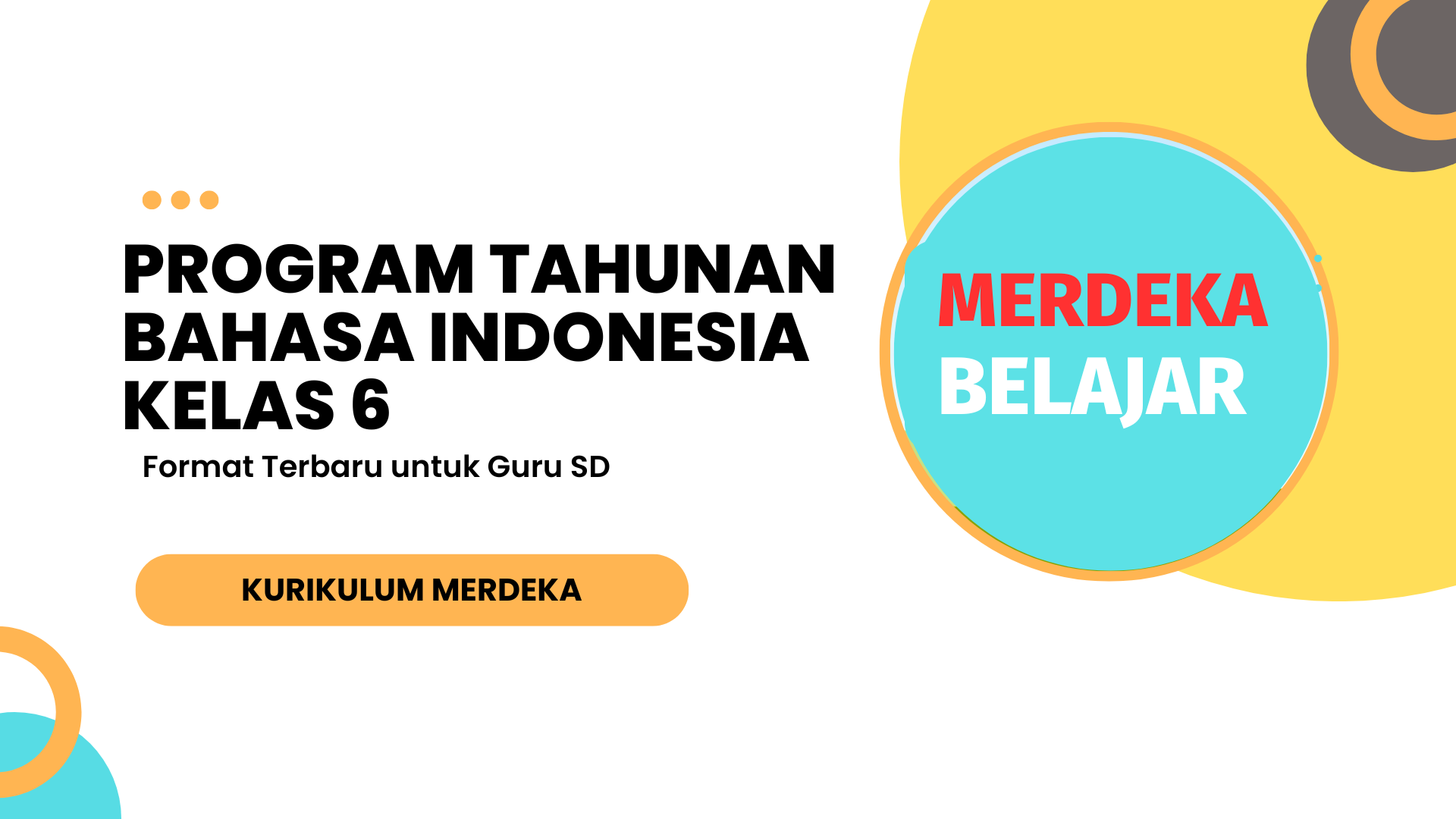 Download Program Tahunan Bahasa Indonesia Kelas 6 Kurikulum Merdeka Format Terbaru untuk Guru SD