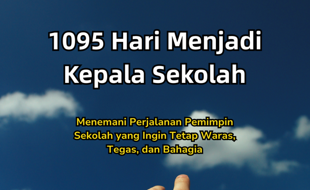 Ebook 1095 hari menjadi Kepala Sekolah