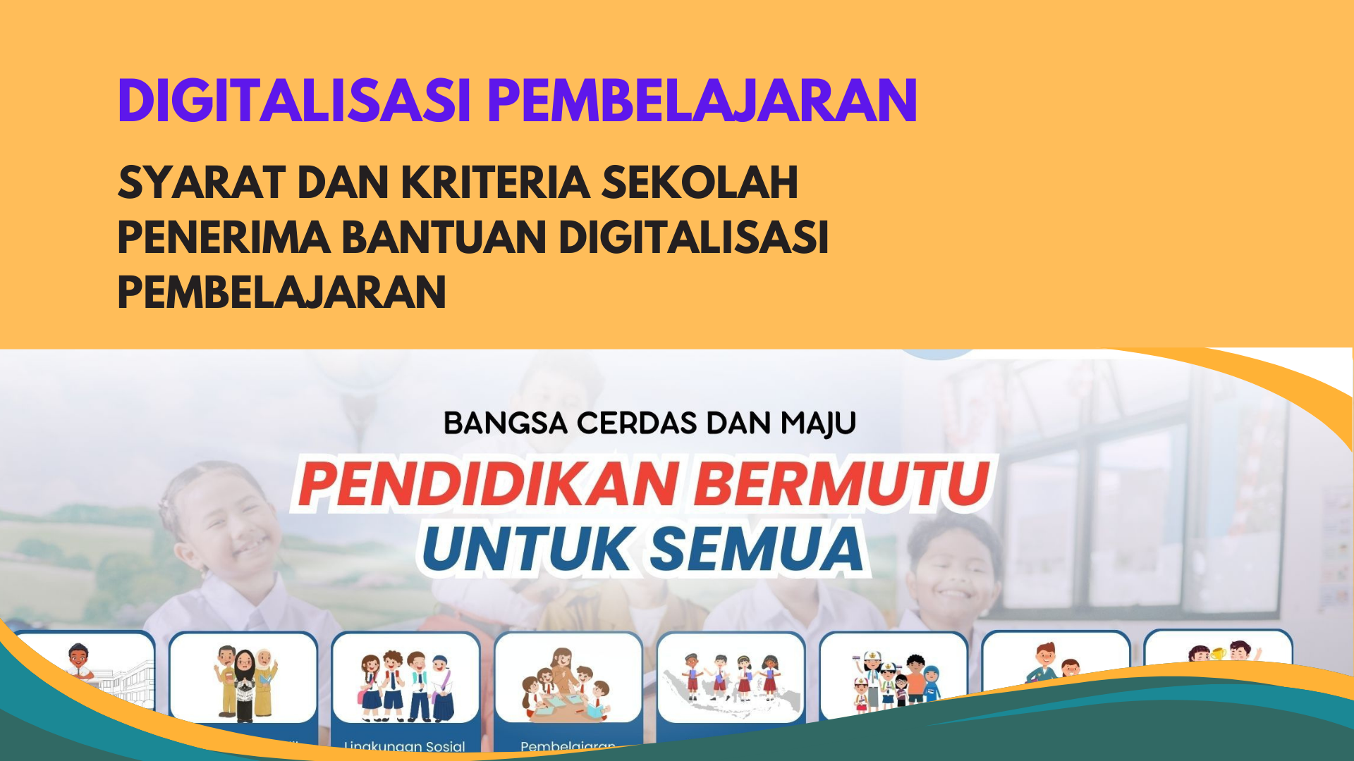 Syarat dan Kriteria Sekolah Penerima Bantuan Digitalisasi Pembelajaran