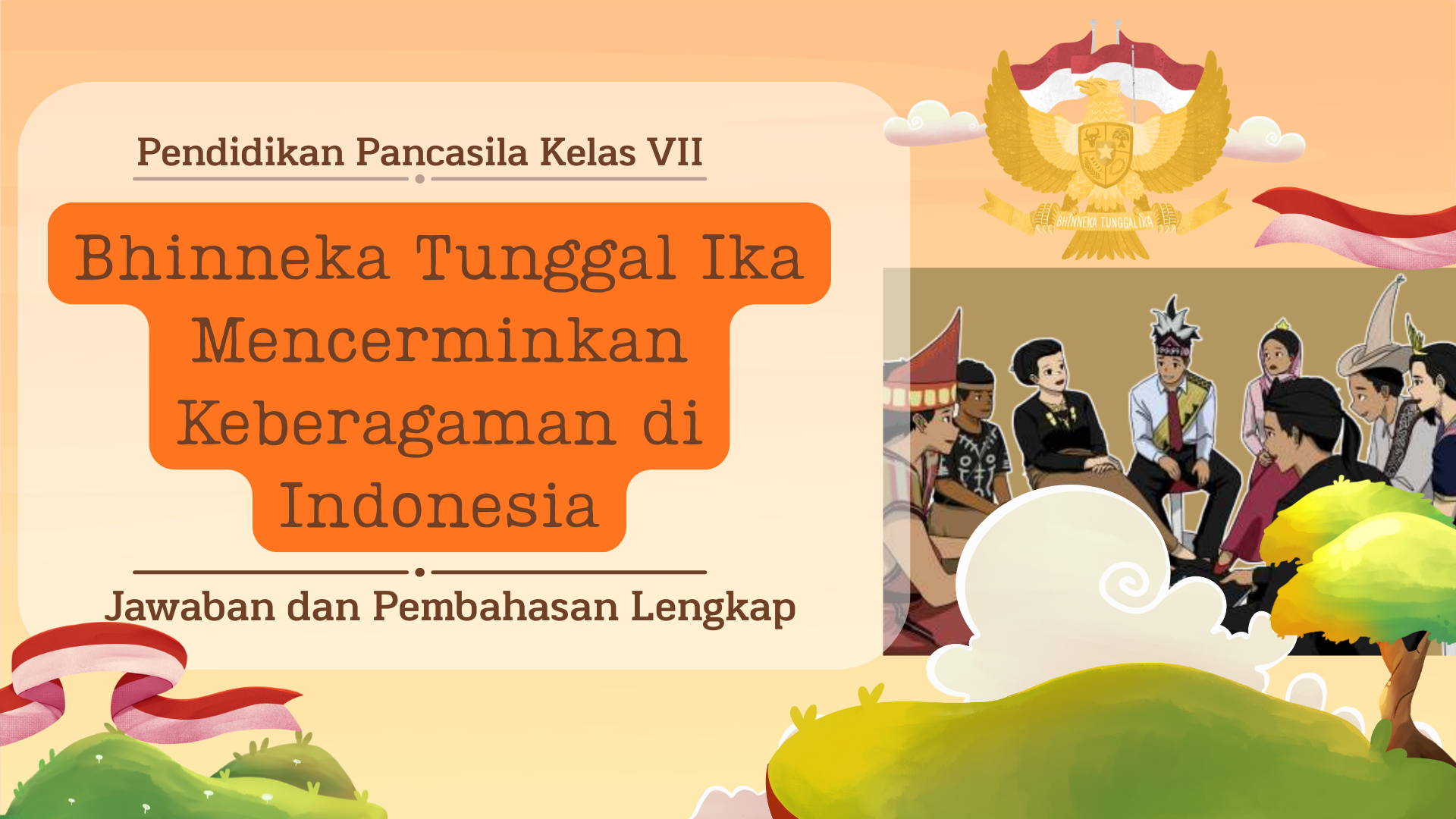ppkn kelas 7, materi ppkn, bhinneka tunggal ika, keberagaman indonesia, persatuan indonesia, jawaban ppkn, pembahasan ppkn, kurikulum merdeka, artikel pendidikan, nilai kebangsaan, soal dan jawaba