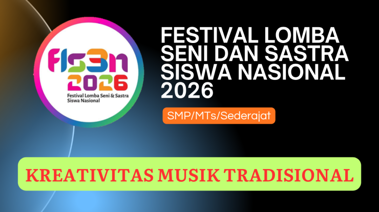 FLS3N Kreativitas Musik Tradisional MPMTsSederajat 2026